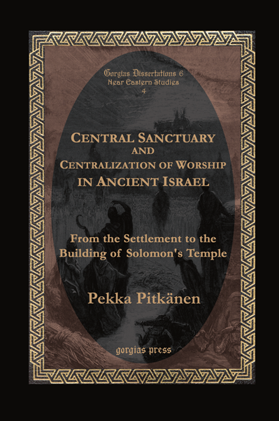 Picture of Central Sanctuary and Centralization of Worship in Ancient Israel
