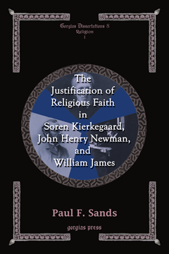 Picture of The Justification of Religious Faith in Soren Kierkegaard, John Henry Newman, and William James