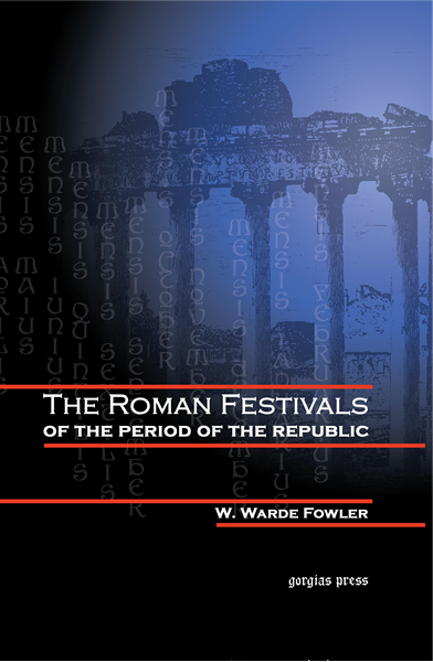 Picture of The Roman Festivals of the Period of the Republic