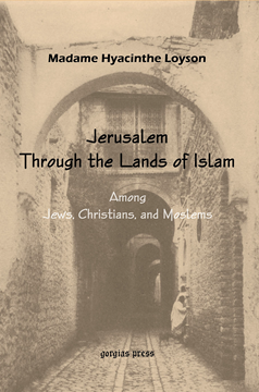 Picture of To Jerusalem through the Lands of Islam, Among Jews, Christians & Moslems