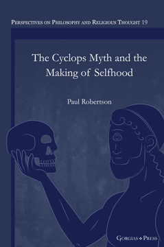 Picture of The Cyclops Myth and the Making of Selfhood