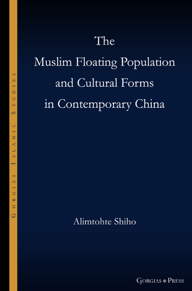 Picture of The Muslim Floating Population and Cultural Forms in Contemporary China